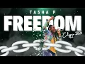 Download Lagu Tasha P - FREEDOM (Calypso 2025)