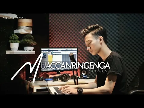 Download MP3 Muaccanringenga || Cipt: Ancha.s || Cover Agung fany