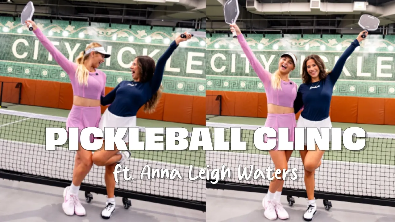 Pickleball Clinic with Anna Leigh Waters!