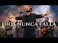 DIOS NUNCA FALLA 🙏 Canción Worship que Fortalecerá tu Fe