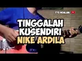 Download Lagu NIKE ARDILA TINGGALAH KUSENDIRI GUITAR COVER