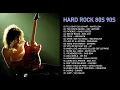 Lagu BEST HARD ROCK 80S 90S