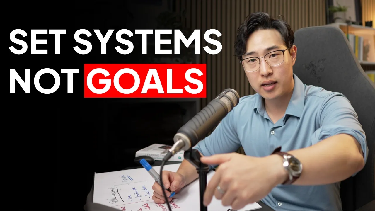 Outline Video How to Build Systems to Actually Achieve Your Goals