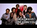 HEATWAVE - DREAMIN YOU (LYRICS)