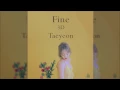 Download Lagu Taeyeon - Fine [3D Audio]