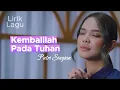 Download Lagu Putri Siagian - Kembalilah Pada Tuhan  (Official Music dan Lirik)