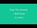 Download Lagu Sage The Gemini – Red Nose (Lyrics)