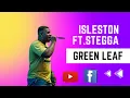 Download Lagu Islestone | Green leaf | Feats.Stegga |2022