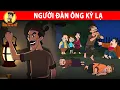 Lagu NGƯỜI ĐÀN ÔNG KỲ LẠ - Nhân Tài Đại Việt - Phim hoạt hình - Truyện Cổ Tích Việt Nam