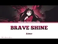 Fate/Stay Night: Unlimited Blade Works Opening 2 「Brave Shine」| Aimer | Lyrics (KAN, ROM, ENG)