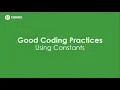 Good Coding Practices Using Constants