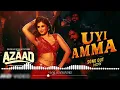 Uyi Amma | Azaad | Aaman D, Rasha Thadani | Madhubanti Bagchi, Amit T, Amitabh B | Bosco |Abhishek K