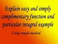 Explain easy and simply complimentary function and particular integral example
