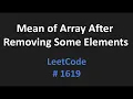 Mean of Array After Removing Some Elements - LeetCode 1619