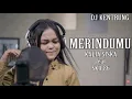 Download Lagu KALIA SISKA feat SKA 86 - MERINDUMU | COVER KENTRUNG | LIRIK