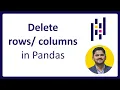 17 How to delete rows columns from a Pandas DataFrame Python Pandas Tutorial Amit Thinks