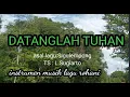 Download Lagu Datanglah Tuhan/instrumen lagu rohani kristen/cover/