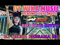 OT WIKA MUSIC‼️ TRENDING HOUSE MUSIC ‼️FDJ DEVI KITTY‼️DJ MENUA BERSAMA MU ‼️ 2 PUTRA STUDIO REAL