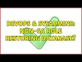 DevOps SysAdmins Non-SA role restoring database 2 Solutions