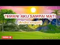 Download Lagu TEMANI AKU SAMPAI MATI_(Andra respati)_lirik.lagu