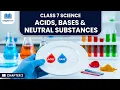 Class 7 Science Chapter 2 Acids Bases and Neutrals Curiosity Textbook Part 1