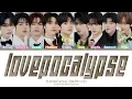 ZEROBASEONE (제로베이스원 ) 'LOVEPOCALYPSE'' (Color Coded Lyrics)