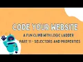 CSS Selectors Properties Explained Style Your Website with Ease Code Your Website Part 11