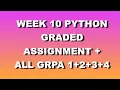 week 10 Python Graded Assignment all programming graded assignment degree