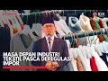 Download Lagu Revisi Permendag, Syarat Impor Pakaian dan Aksesori Alami Perubahan | IDX CHANNEL