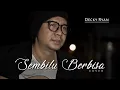 Download Lagu SEMBILU BERBISA - IWAN SALMAN / ROMANTIKA AIRMATA COVER BY DECKY RYAN