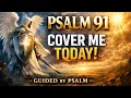A Prayer of Covering Psalm 91 for Protection and Peace Over Your Home Today