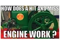 How Does A Hit And Miss Engine Work