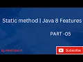05 static method in java 8 Java 8 features Java 8 Tutorials