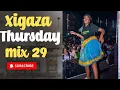 Lagu Xigaza Thursday Mix 29 | Xitsonga Remixes 2025 | Xigaza Xama 2K | Balcony Mix – 20 Nov 2025