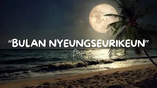 bulan nyeungseurikeun darso lirik