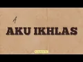 Aku Ikhlas - Aftershine ft Damara De || Lirik dan Terjemahan