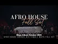 Download Lagu Afro House Energy Mix Vibes | Moya Full Set