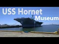 4K USS Hornet Museum Sea Air and Space USS - United States Ship