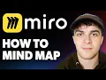 How to Mind Map in Miro Tutorial Tips 2025 Full Guide