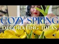 NEW COZY SPRING HOME DECORATING IDEAS REFRESHING SPRING DECORATING INSPIRATION