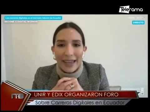 Unir y Edix organizaron foro sobre carreras digitales en Ecuador