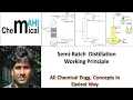 Semi-Batch Distillation Basics ChemicalMahi
