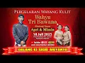 Download Lagu 🔴 LIVE WAYANG KULIT KI SIGID ARIYANTO - WAHYU TRI BAWANA - Feat Apri \u0026 Mimin - 18 JULI 2025