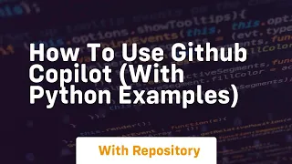 How to use github copilot with python examples