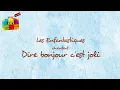 Download Lagu DIRE BONJOUR C'EST JOLI - Les Enfantastiques