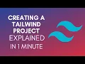 How To Create A Tailwind Project 2025