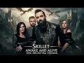 Lagu Skillet - Awake and Alive - EPIC ORCHESTRA COVER VERSION (Max Quality)