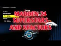 EVERY SUPERSTAR XFACTOR IN MADDEN 24