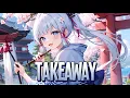 Download Lagu Nightcore - Takeaway | The Chainsmokers, ILLENIUM feat. Lennon Stella [Sped Up]