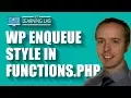 Use WP Enqueue Style To Properly Add CSS Files To WordPress